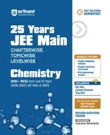 25 Years JEE Main Chemistry | Chapterwise Topicwise Levelwise 3500+ MCQs (2026–2002) for JEE Main & AIEEE | NTA Authenticated Answers & Topicwise Worksheets | Key Ideas, Concept Enhancer, Trap Alert