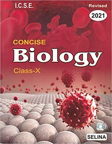 Selina Icse Concise Biology For Class 10 
