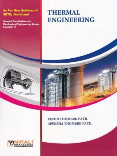 THERMAL ENGINEERING [As per Syllabus of SBTE, Jharkhand – Second Year Diploma – Mechanical Engineering Group 