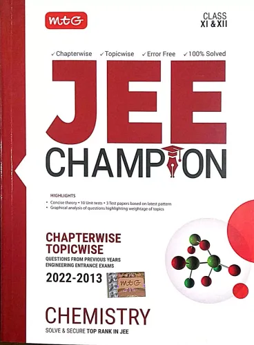 Jee Champion Chemistry 2022-2013 C/t {xi & Xii}