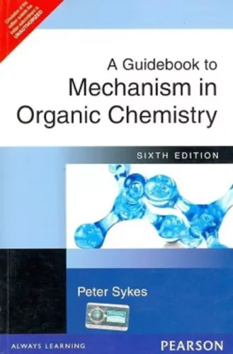 A Guidebook to Mechanism in Organic Chemistry 6th Edition