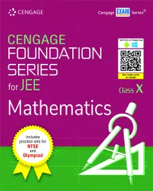 Cengage Foundation Series for JEE Mathematics: Class 10