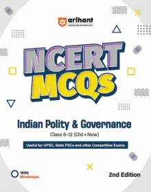 NCERT MCQs Indian Polity & Governance (Class 6-12) | 2nd Revised Edition | For UPSC and Other Competitive Exams | English Medium