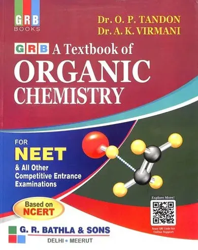 GRB A TEXTBOOK OF ORGANIC CHEMISTRY FOR NEET - Examination 2021-22