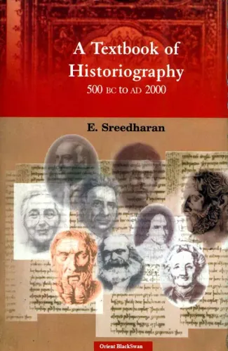 A Textbook of Historiography : 500 BC to AD 2000