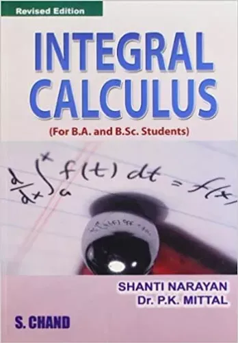 INTEGRAL CALCULUS FOR B.A AND B.Sc