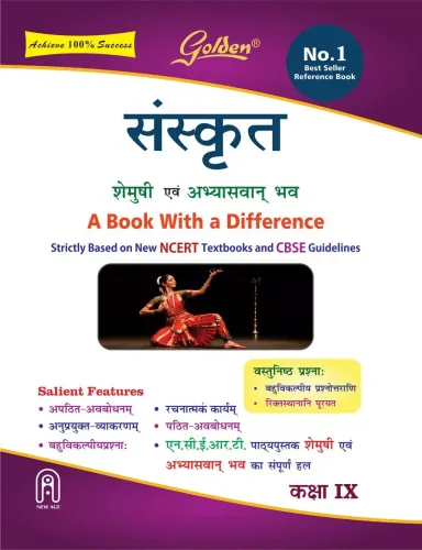 Golden Sanskrit: Based on NCERT Shemushi and Abhyaswan bhav for Class 9