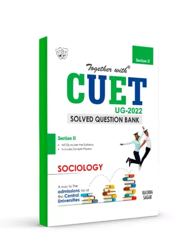 Rachna Sagar Together With NTA CUET Entrance Exam 2022 Sociology UG Central University (Solved Question Bank With Sample Paper Section 2)