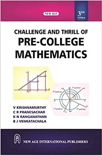 Challenge And Thrill Of Pre-College Mathematics