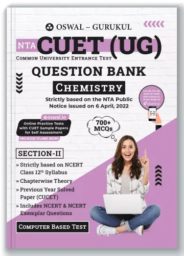 Oswal - Gurukul NTA CUET (UG) Chemistry Question Bank : 700+ MCQs with Chapterwise Theory, Previous Year Solved Paper, NCERT Syllabus Qs & NCERT Exmplar, Common University Entrance Test Computer Based