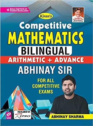 Kiran Competitive Mathematics Bilingual Arithmetic + Advance By Abhinay Sir Useful for all Competitive Exam(English Medium)(3332) Paperback – 15 May 2021