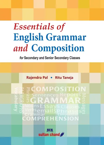 Essentials of English Grammar and Composition for Secondary and Senior Secondary Classes : Textbook for Secondary and Senior Secondary Classes 