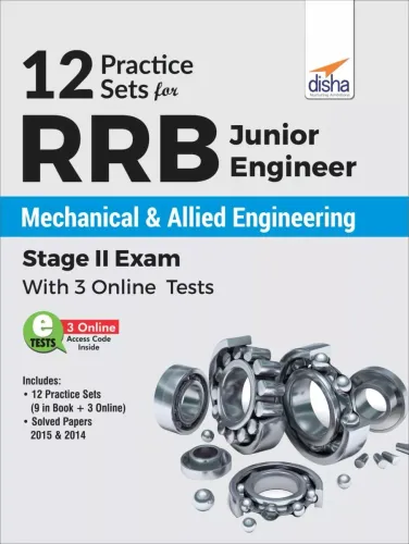 12 Practice Sets for RRB Junior Engineer Mechanical & Allied Engineering Stage II Exam with 3 Online Tests