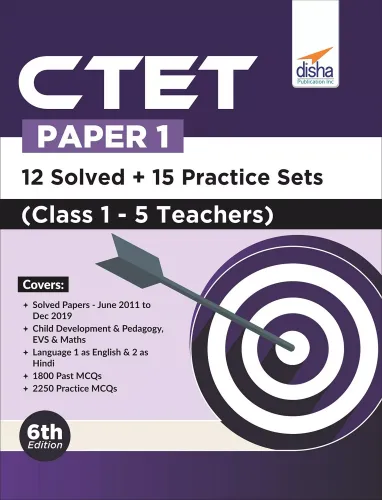 CTET Paper 1 - 12 Solved + 15 Practice Sets (Class 1 - 5 Teachers) 6th Edition