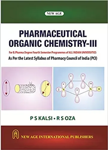 Pharmaceutical Organic Chemistry-III (As Per the Latest Syllabus of Pharmacy Council of India (PCI))