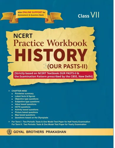Goyal Brothers Prakashan - NCERT Practice Workbook History 