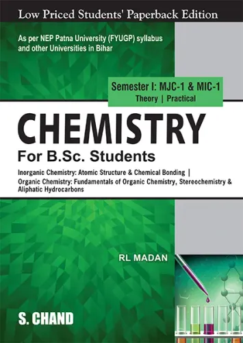 Chemistry for B.Sc. Students: Semester I, MJC-1 & MIC-1 - NEP 2020 Bihar (9789358702736) - R L Madan
