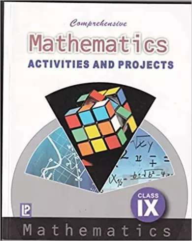 Comprehensive Mathematics Activities And Projects Class 9