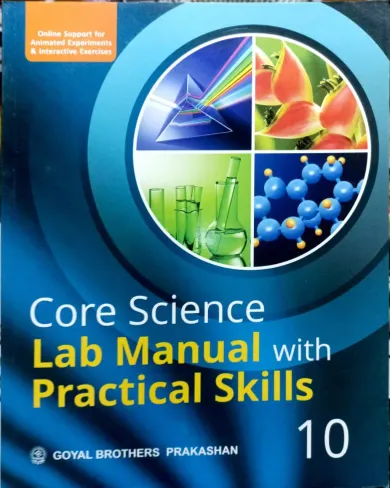 Core Science Lab Manual With Practical Skills-10