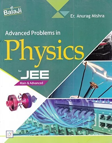 Advanced Problems In Physics For Jee (Main & Advance)