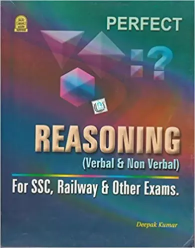 Perfect Reasoning ( Verbal and Non Verbal ) Book in Hindi for All Competitive Exams 