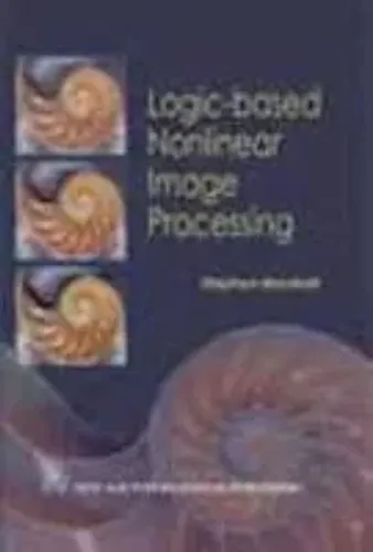 Logic-based Nonlinear Image Processing