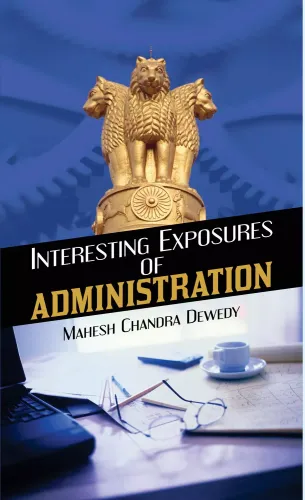 Interesting Exposures of Administration