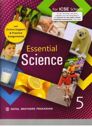 ESSENTIAL SCIENCE FOR ICSE SCHOOL 5