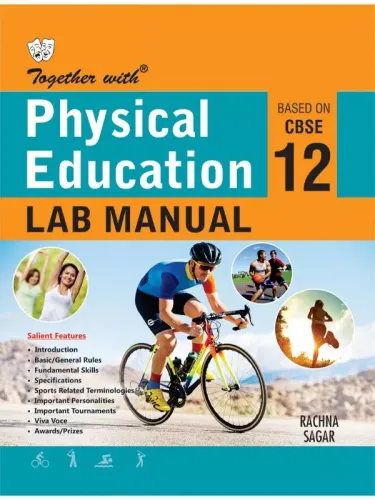 Together with Physical Education Lab Manual for Class 12