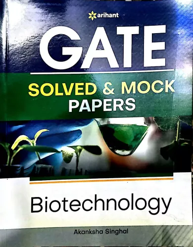 GATE SOLVED & MOCK PAPERS BIOTECHNOLOGY