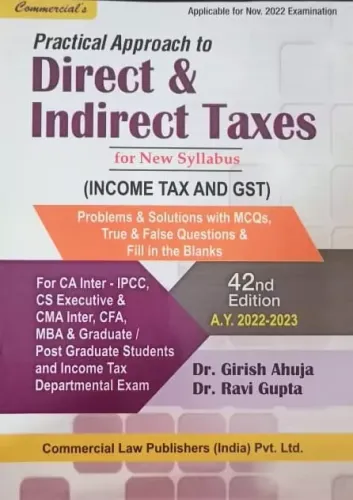 Practical Approach to Direct & Indirect Taxes (inculding Income Tax & GST)