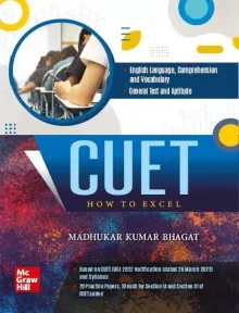 CUET: Entrance Exam | NTA CUET(UG)-2022 | English Language, Comprehension and Vocabulary (Section IA) | General Test (Section III) | With 20 Practice Papers 