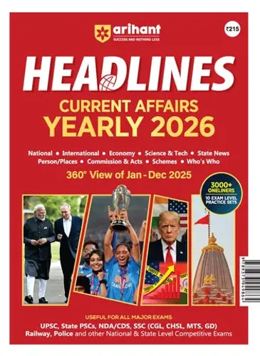 Headlines Current Affairs Yearly 2026 | 360° Review of Jan–Dec 2025 | 3000+ One-Liners & 10 Current Practice Sets | National, International, Economy, Science & Tech | UPSC, State PSC, SSC, NDA/CDS Exams | English Language