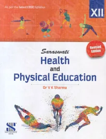 Health And Physical Education For Class 12 (Examination 2020-2021) 