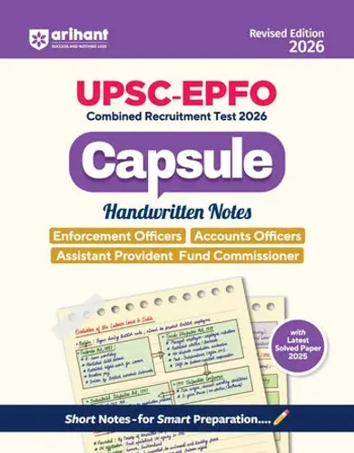 UPSC-EPFO Recruitment Test 2026 | Capsule Handwritten Notes | Enforcement Officers, Accounts Officers & Assistant Provident Fund Commissioner |Exam Ready Notes withSolved Paper 2025 | Revised Edition 2026