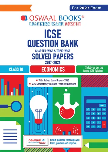 Class 10 ICSE Question Bank Economics (2017-2026) |For 2027 Exam Chapter-wise & Topic-wise with Competency Based Questions | Includes 2026 Paper- fully solved | Self-Assessment Papers | Practice Papers
