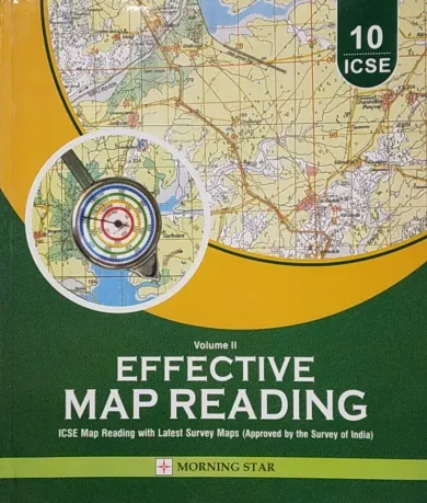 Effective Map Reading Vol-2 For Class 10 (ICSE)