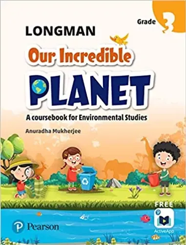 Longman Our Incredible Planet |Class 3|By Pearson