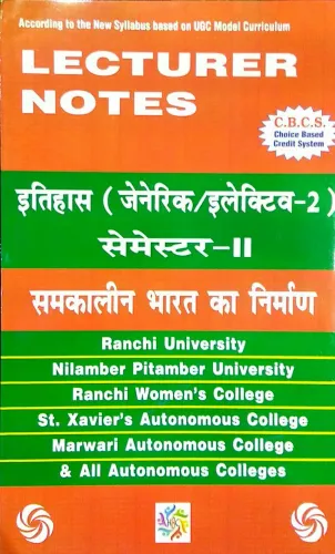 Lecturer Notes Itihas Samkalin Bharat Ka Nirman (Gen/E-2, Sem-2)