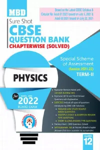 MBD Sure Shot Class 12 Question Bank Physics (Chapterwise Solved) Term-2 (Mar-Apr 2022)  