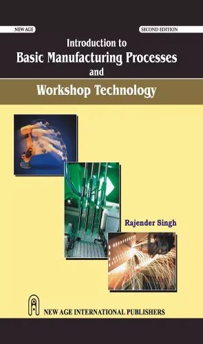 Introduction to Basic Manufacturing Process & Workshop Technology