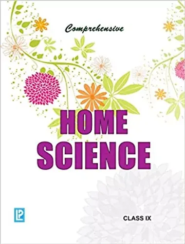 Comprehensive Home Science for Class 9