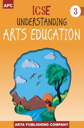 ICSE Understanding Arts Education - 3