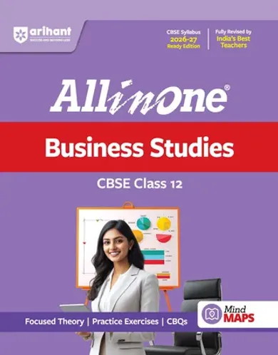 All in One Business Studies Class 12 for CBSE Exam 2026-27 | NCERT Based Complete Theory, Practice Exercises, CBQs, A-R, Sample Papers & Mind Maps | Revised Edition as per Latest Syllabus