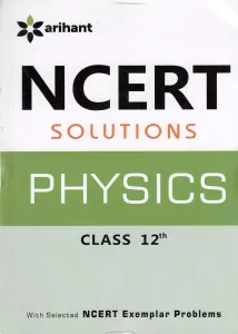 NCERT Solutions Physics 12th