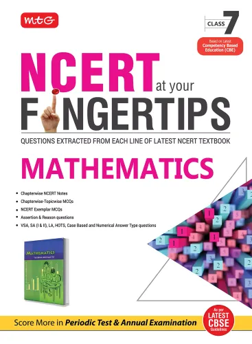 MTG NCERT at your Fingertips Mathematics Class 7 - Chapterwise NCERT Notes,  Chapterwise Topicwise MCQs, NCERT Exemplar MCQs, Assertion & Reason, Case Based and Numerical Answer Type Questions