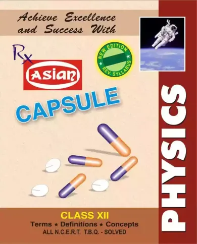 Capsule Physics for Class 12