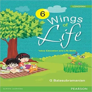 Wings of Life: Value Education Book by Pearson for Class 6