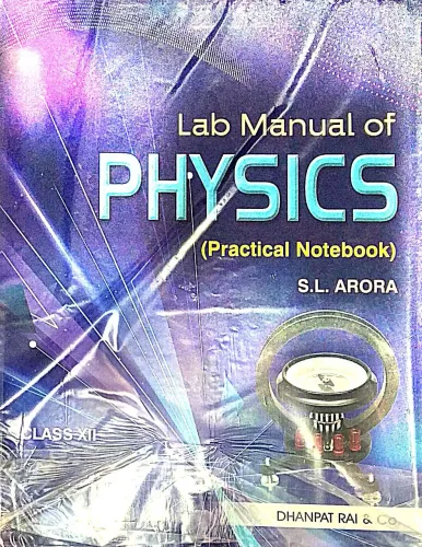 LAB MANUAL of (PRACTICAL NOTEBOOK ) CLASS XII S.L. ARORA