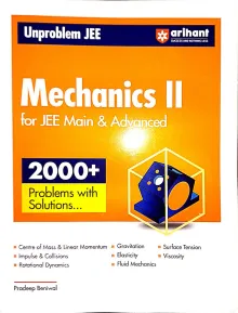 Problems In Mechanics-II For Jee Main & Advanced 2000+